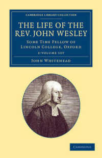 The Life of the Rev. John Wesley, M.A. 2 Volume Set : Some Time Fellow of Lincoln-College, Oxford (Cambridge Library Collection - British & Irish History, 17th & 18th Centuries)