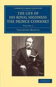 The Life of His Royal Highness the Prince Consort (Cambridge Library Collection - British and Irish History, 19th Century)