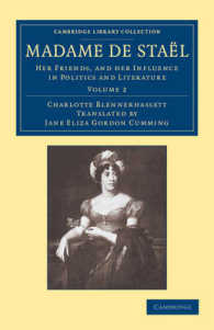 Madame de Staël : Her Friends, and her Influence in Politics and Literature (Cambridge Library Collection - European History)