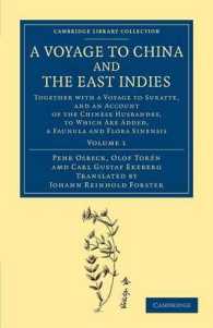 A Voyage to China and the East Indies : Together with a Voyage to Suratte, and an Account of the Chinese Husbandry, to Which Are Added, a Faunula and Flora Sinensis (A Voyage to China and the East Indies 2 Volume Set)