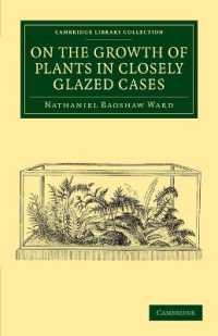 On the Growth of Plants in Closely Glazed Cases (Cambridge Library Collection - Botany and Horticulture)