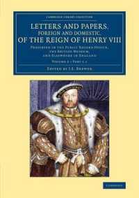 Letters and Papers, Foreign and Domestic, of the Reign of Henry VIII: Volume 2, Part 1.1 : Preserved in the Public Record Office, the British Museum, and Elsewhere in England (Cambridge Library Collection - British and Irish History, 15th & 16th Cent