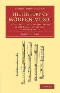 The History of Modern Music : A Course of Lectures Delivered at the Royal Institution of Great Britain (Cambridge Library Collection - Music)