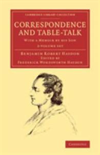Correspondence and Table-Talk (2-Volume Set) : With a Memoir by His Son (Cambridge Library Collection: Art and Architecture)