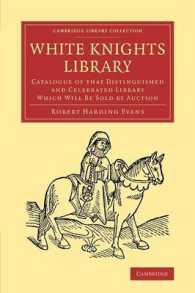 White Knights Library : Catalogue of that Distinguished and Celebrated Library Which Will Be Sold by Auction (Cambridge Library Collection - History of Printing, Publishing and Libraries)