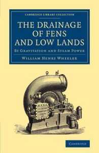 The Drainage of Fens and Low Lands : By Gravitation and Steam Power (Cambridge Library Collection - Technology)