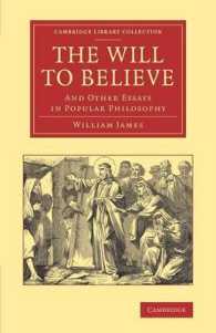 The Will to Believe : And Other Essays in Popular Philosophy (Cambridge Library Collection - Philosophy)