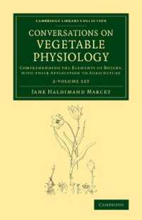 Conversations on Vegetable Physiology 2 Volume Set : Comprehending the Elements of Botany, with their Application to Agriculture (Cambridge Library Collection - Botany and Horticulture)