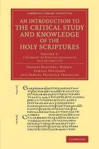 An Introduction to the Critical Study and Knowledge of the Holy Scriptures: Volume 3, a Summary of Biblical Geography and Antiquities (Cambridge Library Collection - Biblical Studies)