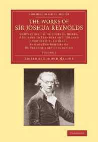 The Works of Sir Joshua Reynolds: Volume 2 : Containing his Discourses, Idlers, a Journey to Flanders and Holland (Now First Published), and his Commentary on Du Fresnoy's 'Art of Painting' (Cambridge Library Collection - Art and Architecture)