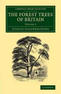 The Forest Trees of Britain: Volume 2 (Cambridge Library Collection - Botany and Horticulture)