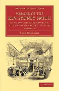Memoir of the Rev. Sydney Smith : By his Daughter, Lady Holland, with a Selection from his Letters (Memoir of the Rev. Sydney Smith 2 Volume Set)