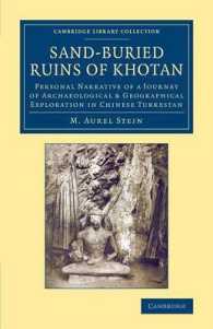 Sand-Buried Ruins of Khotan : Personal Narrative of a Journey of Archaeological & Geographical Exploration in Chinese Turkestan (Cambridge Library Collection - Archaeology)