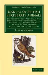 A Manual of British Vertebrate Animals : Or, Descriptions of All the Animals Belonging to the Classes Mammalia, Aves, Reptilia, Amphibia, and Pisces Which Have Been Hitherto Observed in the British Islands (Cambridge Library Collection - Zoology)