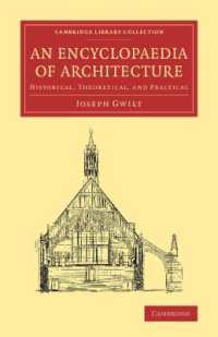 An Encyclopaedia of Architecture : Historical, Theoretical, and Practical (Cambridge Library Collection - Art and Architecture)