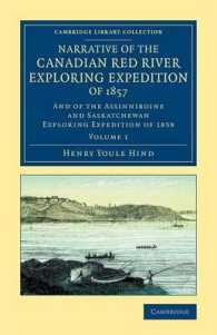 Narrative of the Canadian Red River Exploring Expedition of 1857 : And of the Assinniboine and Saskatchewan Exploring Expedition of 1858 (Cambridge Library Collection - North American History)