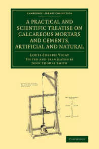 A Practical and Scientific Treatise on Calcareous Mortars and Cements, Artificial and Natural (Cambridge Library Collection - Technology)