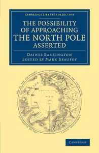 The Possibility of Approaching the North Pole Asserted (Cambridge Library Collection - Polar Exploration)