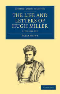 The Life and Letters of Hugh Miller (2-Volume Set) (Cambridge Library Collection - Earth Science) （1ST）