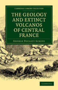The Geology and Extinct Volcanos of Central France (Cambridge Library Collection - Earth Science)