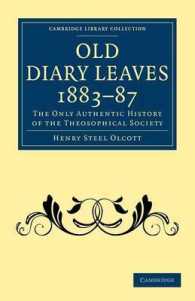 Old Diary Leaves 1883-7 : The Only Authentic History of the Theosophical Society (Cambridge Library Collection - Spiritualism and Esoteric Knowledge)