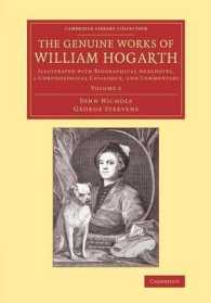The Genuine Works of William Hogarth : Illustrated with Biographical Anecdotes, a Chronological Catalogue, and Commentary (Cambridge Library Collection - Art and Architecture)