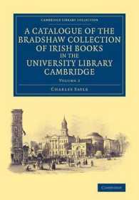 A Catalogue of the Bradshaw Collection of Irish Books in the University Library Cambridge (A Catalogue of the Bradshaw Collection of Irish Books in the University Library Cambridge 3 Volume Set)