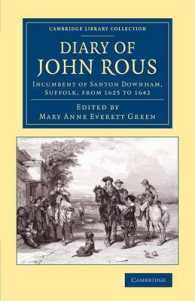 Diary of John Rous : Incumbent of Santon Downham, Suffolk, from 1625 to 1642 (Cambridge Library Collection - British & Irish History, 17th & 18th Centuries)