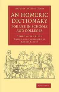 An Homeric Dictionary for Use in Schools and Colleges : From the German of Dr Georg Autenrieth (Cambridge Library Collection - Classics)