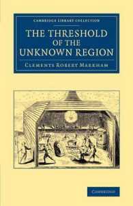 The Threshold of the Unknown Region (Cambridge Library Collection - Polar Exploration)