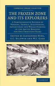 The Frozen Zone and its Explorers : A Comprehensive Record of Voyages, Travels, Discoveries, Adventures and Whale-Fishing in the Arctic Regions for One Thousand Years (Cambridge Library Collection - Polar Exploration)