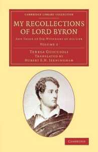 My Recollections of Lord Byron : And Those of Eye-Witnesses of his Life (Cambridge Library Collection - Literary Studies)