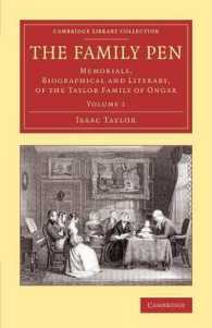 The Family Pen : Memorials, Biographical and Literary, of the Taylor Family of Ongar (The Family Pen 2 Volume Set)