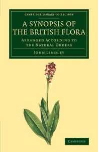 A Synopsis of the British Flora : Arranged According to the Natural Orders (Cambridge Library Collection - Botany and Horticulture)