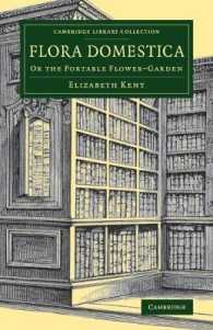 Flora Domestica : Or the Portable Flower-Garden (Cambridge Library Collection - Botany and Horticulture)