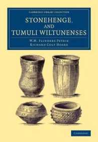 Stonehenge, and Tumuli Wiltunenses (Cambridge Library Collection - Archaeology)