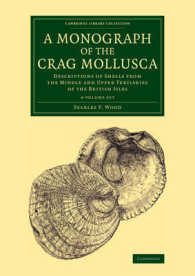 A Monograph of the Crag Mollusca Set (4-Volume Set) (Cambridge Library Collection, Monographs of the Palaeontographical Society)