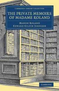 The Private Memoirs of Madame Roland (Cambridge Library Collection - European History)