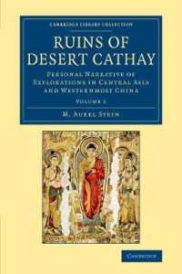 Ruins of Desert Cathay : Personal Narrative of Explorations in Central Asia and Westernmost China (Ruins of Desert Cathay 2 Volume Set)
