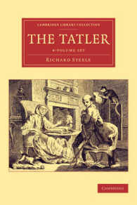 スティール＆アディソン『タトラー』（全４巻）（ケンブリッジ名著復刻叢書）<br>The Tatler (4-Volume Set) (Cambridge Library Collection: Literary Studies)