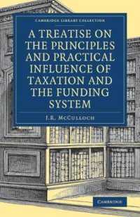 A Treatise on the Principles and Practical Influence of Taxation and the Funding System (Cambridge Library Collection - British and Irish History, 19th Century)
