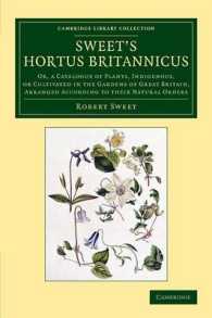 Sweet's Hortus Britannicus : Or, a Catalogue of Plants, Indigenous, or Cultivated in the Gardens of Great Britain, Arranged According to their Natural Orders (Cambridge Library Collection - Botany and Horticulture)