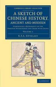 A Sketch of Chinese History, Ancient and Modern : Comprising a Retrospect of the Foreign Intercourse and Trade with China (A Sketch of Chinese History, Ancient and Modern 2 Volume Set)