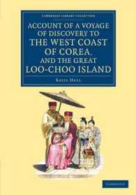 Account of a Voyage of Discovery to the West Coast of Corea, and the Great Loo-Choo Island : With an Appendix, Containing Charts, and Various Hydrographical and Scientific Notices and a Vocabulary of the Loo-Choo Language (Cambridge Library Collectio