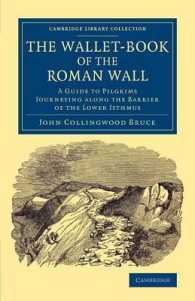 The Wallet-Book of the Roman Wall : A Guide to Pilgrims Journeying along the Barrier of the Lower Isthmus (Cambridge Library Collection - Archaeology)