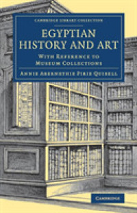 Egyptian History and Art : With Reference to Museum Collections (Cambridge Library Collection - Egyptology)