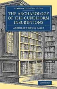 The Archaeology of the Cuneiform Inscriptions (Cambridge Library Collection - Archaeology)