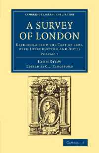 A Survey of London : Reprinted from the Text of 1603, with Introduction and Notes (Cambridge Library Collection - British and Irish History, 15th & 16th Centuries)
