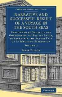 Narrative and Successful Result of a Voyage in the South Seas : Performed by Order of the Government of British India, to Ascertain the Actual Fate of La Pérouse's Expedition (Cambridge Library Collection - Maritime Exploration)