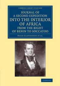 Journal of a Second Expedition into the Interior of Africa from the Bight of Benin to Soccatoo : To Which Is Added, the Journal of Richard Lander from Kano to the Sea-Coast (Cambridge Library Collection - African Studies)